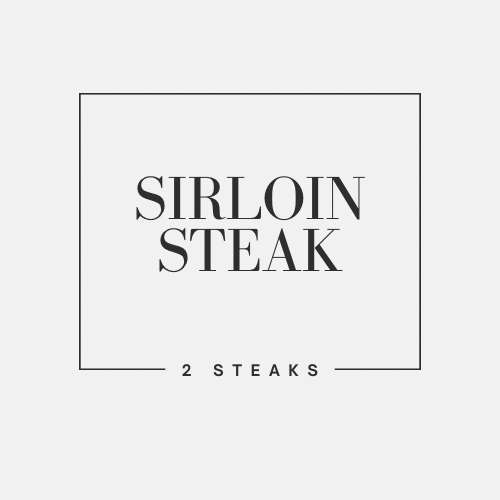 2 x SIRLOIN STEAKS